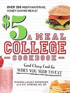 The $5 a Meal College Cookbook Good Cheap Food for When You Need to Eat cover