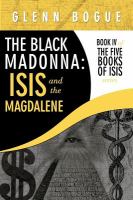 The Black Madonna: Isis and the Magdalene : Book Iv of the Five Books of Isis Series cover