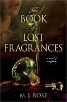 The Book of Lost Fragrances : A Novel of Suspense cover