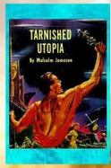 Tarnished Utopia cover