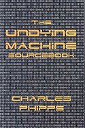 The Undying Machine Sourcebook A Manual for Writing in the Undying Machine Universe cover