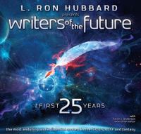 L. Ron Hubbard Presents Writers of the Future - the First 25 Years cover