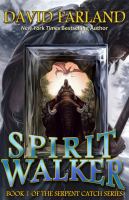 Spirit Walker : Book One of the Serpent Catch Series cover