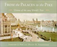 From the Palaces to the Pike: Visions of the 1904 World's Fair cover