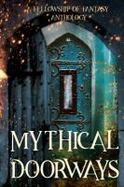 Mythical Doorways : A Fellowship of Fantasy Anthology cover