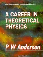 A Career In Theoretical Physics cover