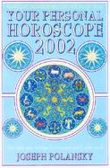 Your Personal Horoscope 2002: The Only One-Volume Horoscope You'll Ever Need cover