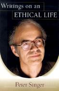 Writings on Ethical Life cover
