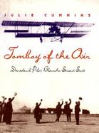 Tomboy of the Air: Daredevil Pilot Blanche Stuart Scott cover