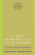 Is the Homosexual My Neighbor? A Positive Christian Response cover