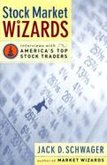 Stock Market Wizards Interviews With America's Top Stock Traders cover