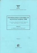 Information Control in Manufacturing 1998 (Incom '98)  Advances in Industrial Engineering  A Proceedings Volume from the 9th Ifac Symposium, Nancy-Met cover