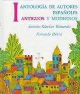 Antologia de Autores Espanoles Antiguos y Modernos (Volume 1) cover