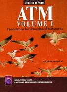ATM Volume I: Foundation for Broadband Networks cover