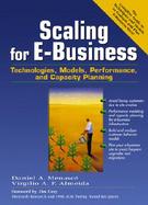 Scaling for E-Business Technologies, Models, Performance, and Capacity Planning cover
