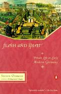 Flesh and Spirit: Private Life in Early Modern Germany cover