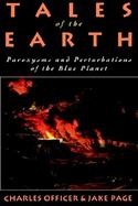 Tales of the Earth Paroxysms and Perturbations of the Blue Planet cover