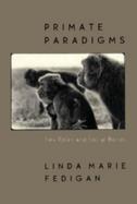 Primate Paradigms Sex Roles and Social Bonds cover