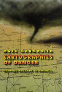Cartographies of Danger Mapping Hazards in America cover