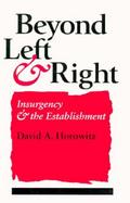 Beyond Left & Right Insurgency and the Establishment cover