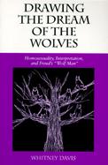 Drawing the Dream of the Wolves Homosexuality, Interpretation, and Freud's 