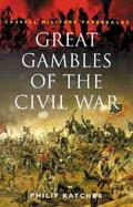 Great Gambles of the Civil War cover