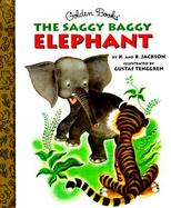 The Saggy Baggy Elephant cover