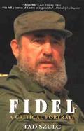 Fidel A Critical Portrait cover