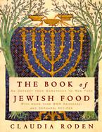 The Book of Jewish Food An Odyssey from Samarkand to New York cover