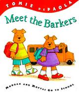 Meet the Barkers Morgan and Moffat Go to School cover