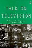 Talk on Television Audience Participation and Public Debate cover