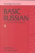 Basic Russian Grammar and Workbook cover