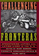 Challenging Fronteras Structuring Latina and Latino Lives in the U.S.  An Anthology of Readings cover