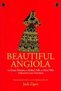 Beautiful Angiola The Great Treasury of Sicilian Folk and Fairy Tales Collected by Laura Gonzenbach cover