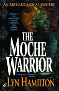 The Moche Warrior An Archaeological Mystery cover