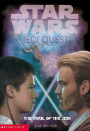 Star Wars Jedi Quest The Trail of the Jedi cover