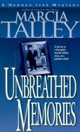 Unbreathed Memories A Hannah Ives Mystery cover