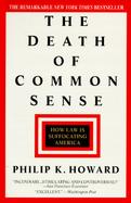 The Death of Common Sense How Law Is Suffocating America cover