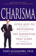Charisma Seven Keys to Developing the Magnetism That Leads to Success cover