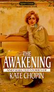 The Awakening and Selected Stories of Kate Chopin cover