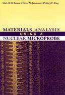Materials Analysis Using a Nuclear Microprobe cover