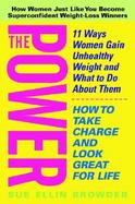 The Power: 11 Ways Women Gain Unhealthy Weight and How You Can Take Charge of Them cover