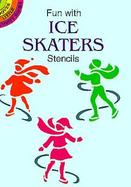 Fun With Ice Skaters Stencils cover