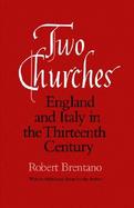 Two Churches England and Italy in the Thirteenth Century With an Additional Essay by the Author cover