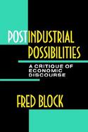 Postindustrial Possibilities A Critique of Economic Discourse cover