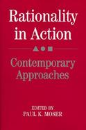 Rationality in Action: Contemporary Approaches cover