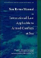 San Remo Manual on International Law Applicable to Armed Conflicts at Sea: International Institute of Humanitarian Law cover