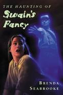 The Haunting of Swain's Fancy cover