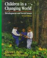 Children in a Changing World Development and Social Issues cover