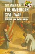 The Origins of the American Civil War cover